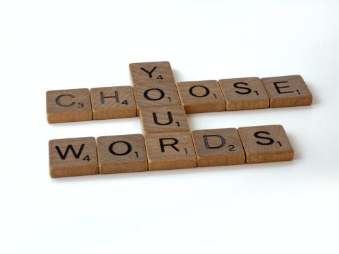 Choose your words carefully!