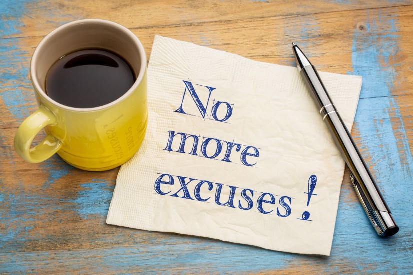 No more excuses: motivate yourself into action